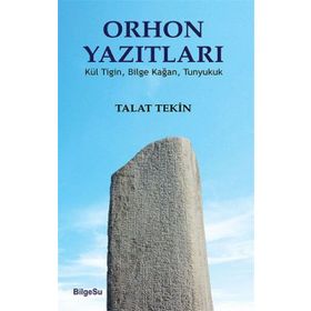 Orhon Yazıtları - Talat Tekin
