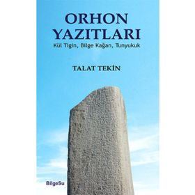 Orhon Yazıtları - Talat Tekin