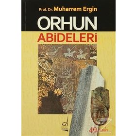 Orhun Abideleri - Muharrem Ergin