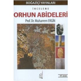Orhun Abideleri - Muharrem Ergin