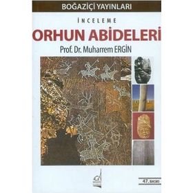Orhun Abideleri - Muharrem Ergin