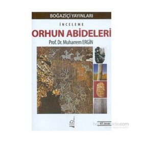 Orhun Abideleri - Muharrem Ergin