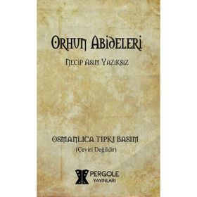 Orhun Abideleri - Muharrem Ergin