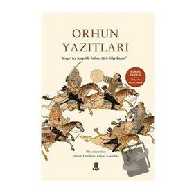 Orhun Yazıtları - Özcan Tabaklar