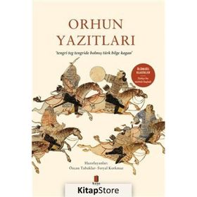 Orhun Yazıtları - Özcan Tabaklar