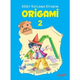 Origami 2 - Kağıt Katlama Kitabım - Kolektif