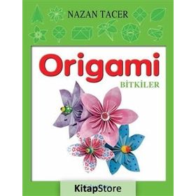 ORIGAMI HAYVANLAR-BITKILER - NAZAN TACER