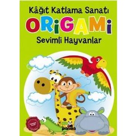 Origami Kağıt Katlama Sanatı: Sevimli Hayvanlar - Beyaz Panda Yayınları