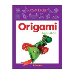 Origami - Kuklalar - Nazan Tacer Naci Tacer