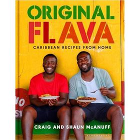 Original Flava: Caribbean Recipes From Home