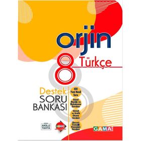 Orjin 8 Türkçe Destek Soru Bankası-Gama Yayınları