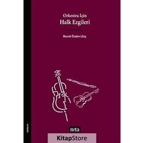 Orkestra İçin Halk Ezgileri - Murat Özden Uluç