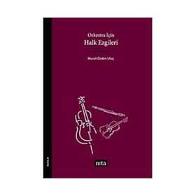 Orkestra İçin Halk Ezgileri - Murat Özden Uluç