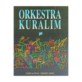 Orkestra Kuralım - Yeşim Altınay