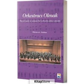 Orkestracı Olmak - Mürüvvet Atahan