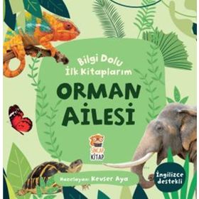 Orman Ailesi / Bilgi Dolu İlk Kitaplarım - Kevser Aya - Sincap Kitap Yayınları