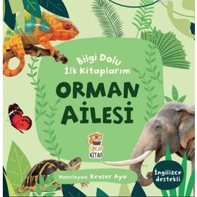 Orman Ailesi / Bilgi Dolu İlk Kitaplarım - Kevser Aya - Sincap Kitap Yayınları