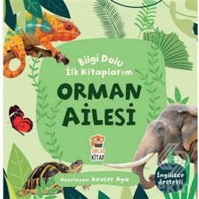 Orman Ailesi / Bilgi Dolu İlk Kitaplarım - Kevser Aya - Sincap Kitap Yayınları