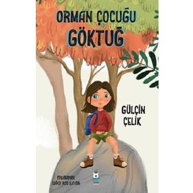 Orman Çocuğu Göktuğ - Gülçin Çelik