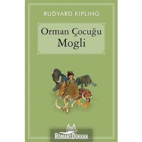 Orman Çocuğu Mogli - Joseph Rudyard Kipling