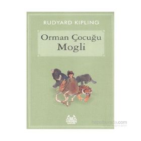Orman Çocuğu Mogli - Joseph Rudyard Kipling