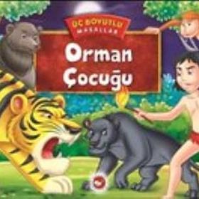 Orman Çocuğu - Üç Boyutlu Masallar - kollektif