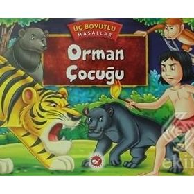 Orman Çocuğu - Üç Boyutlu Masallar - kollektif