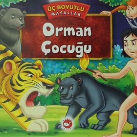 Orman Çocuğu - Üç Boyutlu Masallar - kollektif