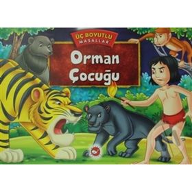 Orman Çocuğu - Üç Boyutlu Masallar - kollektif