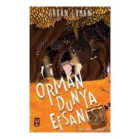 Orman Dünya Efsanesi - Şaban Çuman