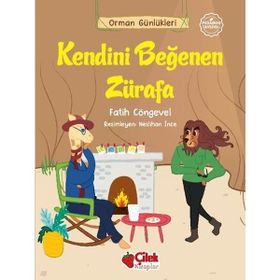 Orman Günlükleri Kendini Beğenen Zürafa - Fatih Cöngevel