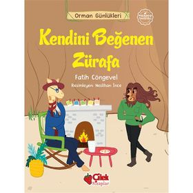 Orman Günlükleri Kendini Beğenen Zürafa - Fatih Cöngevel