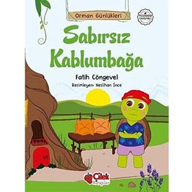 Orman Günlükleri - Sabırsız Kaplumbağa - Çilek Yayınları