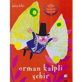 Orman Kalpli Şehir - Mira Lobe