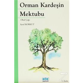 ORMAN KARDEŞIN MEKTUBU - AYSEL KORKUT (ISBN:9789754993813)