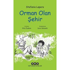 Orman Olan Şehir - Stefania Lepera