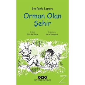 Orman Olan Şehir - Stefania Lepera