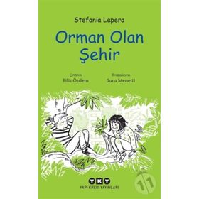 Orman Olan Şehir - Stefania Lepera