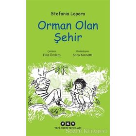 Orman Olan Şehir - Stefania Lepera