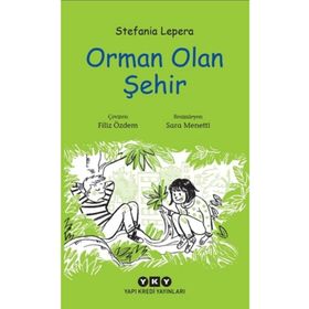Orman Olan Şehir - Stefania Lepera