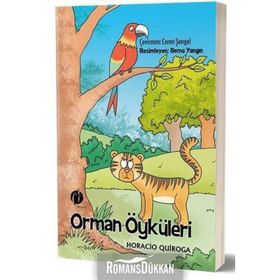 Orman Öyküleri - Horacio Quiroga