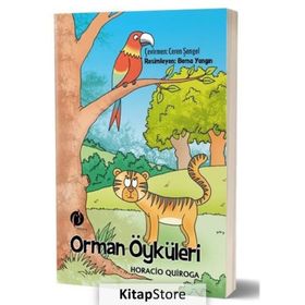 Orman Öyküleri - Horacio Quiroga