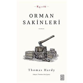 Orman Sakinleri - Thomas Hardy