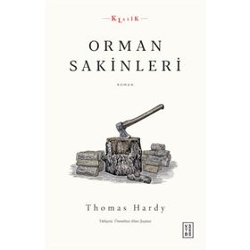 Orman Sakinleri - Thomas Hardy