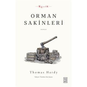 Orman Sakinleri - Thomas Hardy