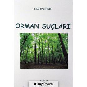 ORMAN SUÇLARI - MUSTAFA TOPRAK