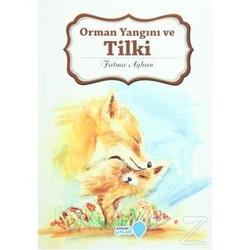 Orman Yangını ve Tilki - Fatma Ayhan