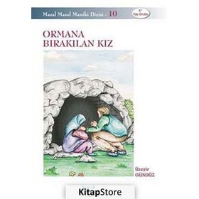 ORMANA BIRAKILAN KIZ - ÜZEYIR GÜNDÜZ