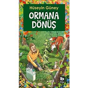 ORMANA DÖNÜŞ - HÜSEYİN GÜNEY