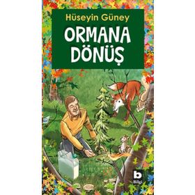 ORMANA DÖNÜŞ - HÜSEYİN GÜNEY